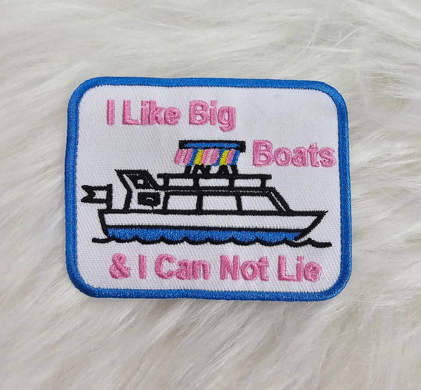 'I Like Big Boats & I Can Not Lie' Embroidery Patch