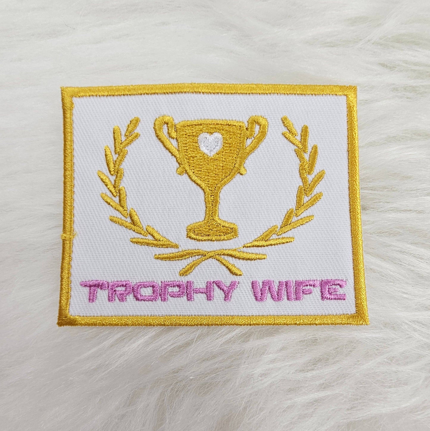'Trophy Wife' Pink and Gold Embroidery Patch