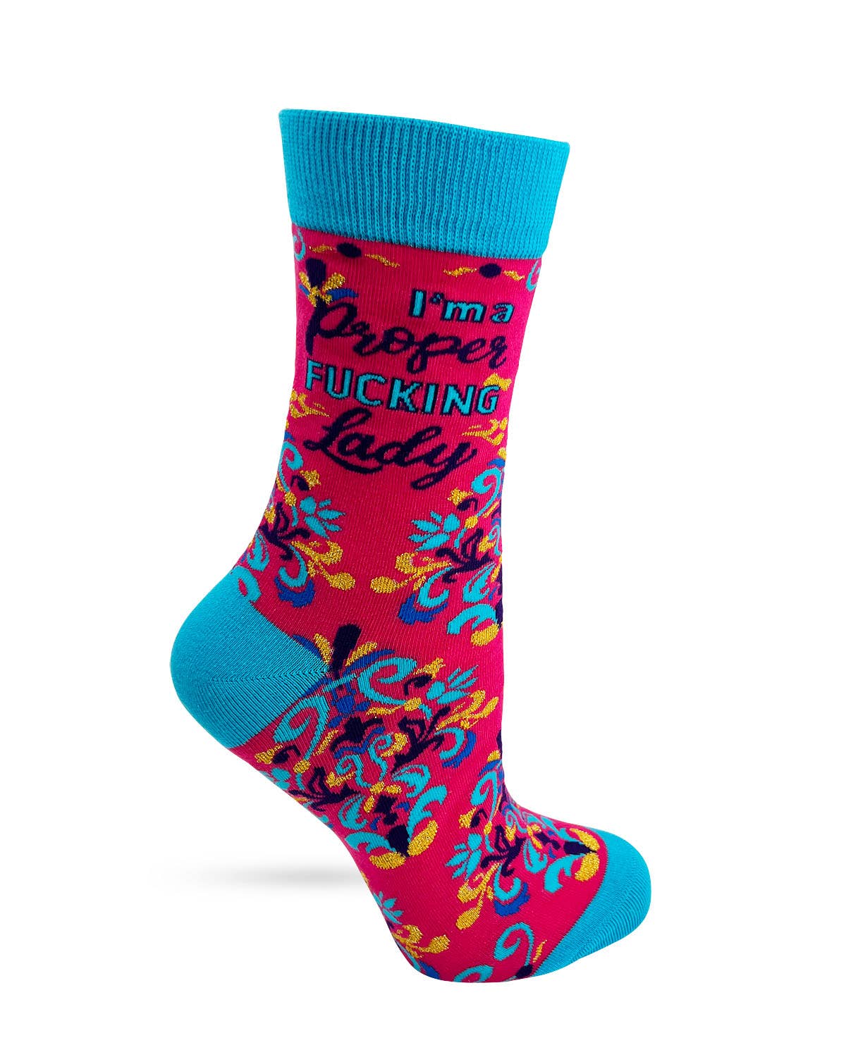 I'm a Proper Fucking Lady Women's Socks