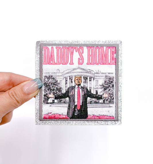 Daddy's Home Trump Patch