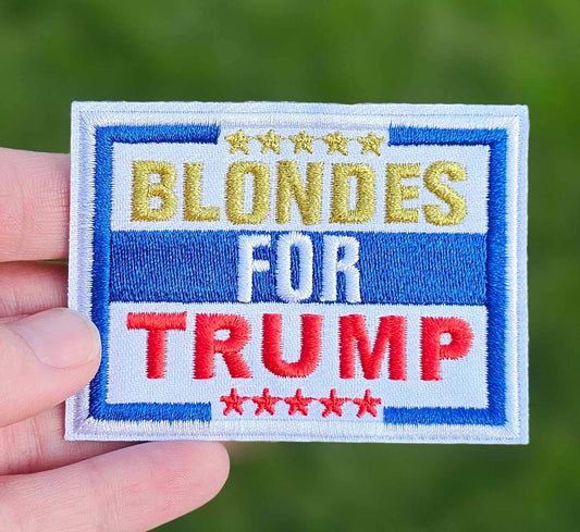 'Blondes For TRUMP  Embroidery Patch