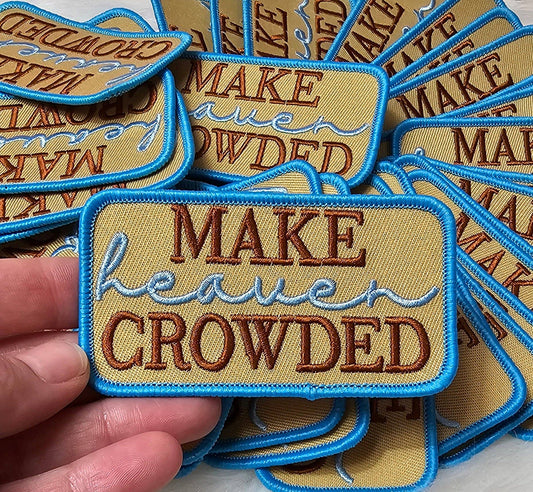 'Make Heaven Crowded' Patch